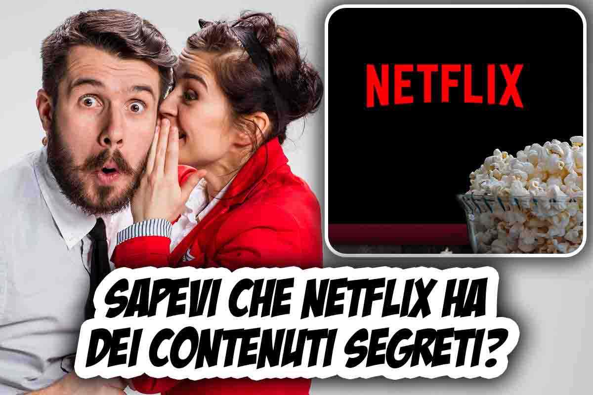 Netflix contenuti segreti: come accedervi